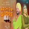 About Kach de Glass Song